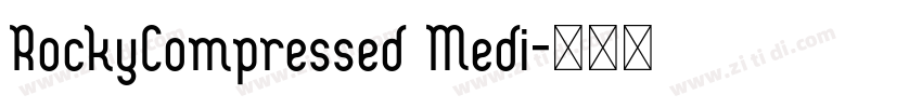 RockyCompressed Medi字体转换